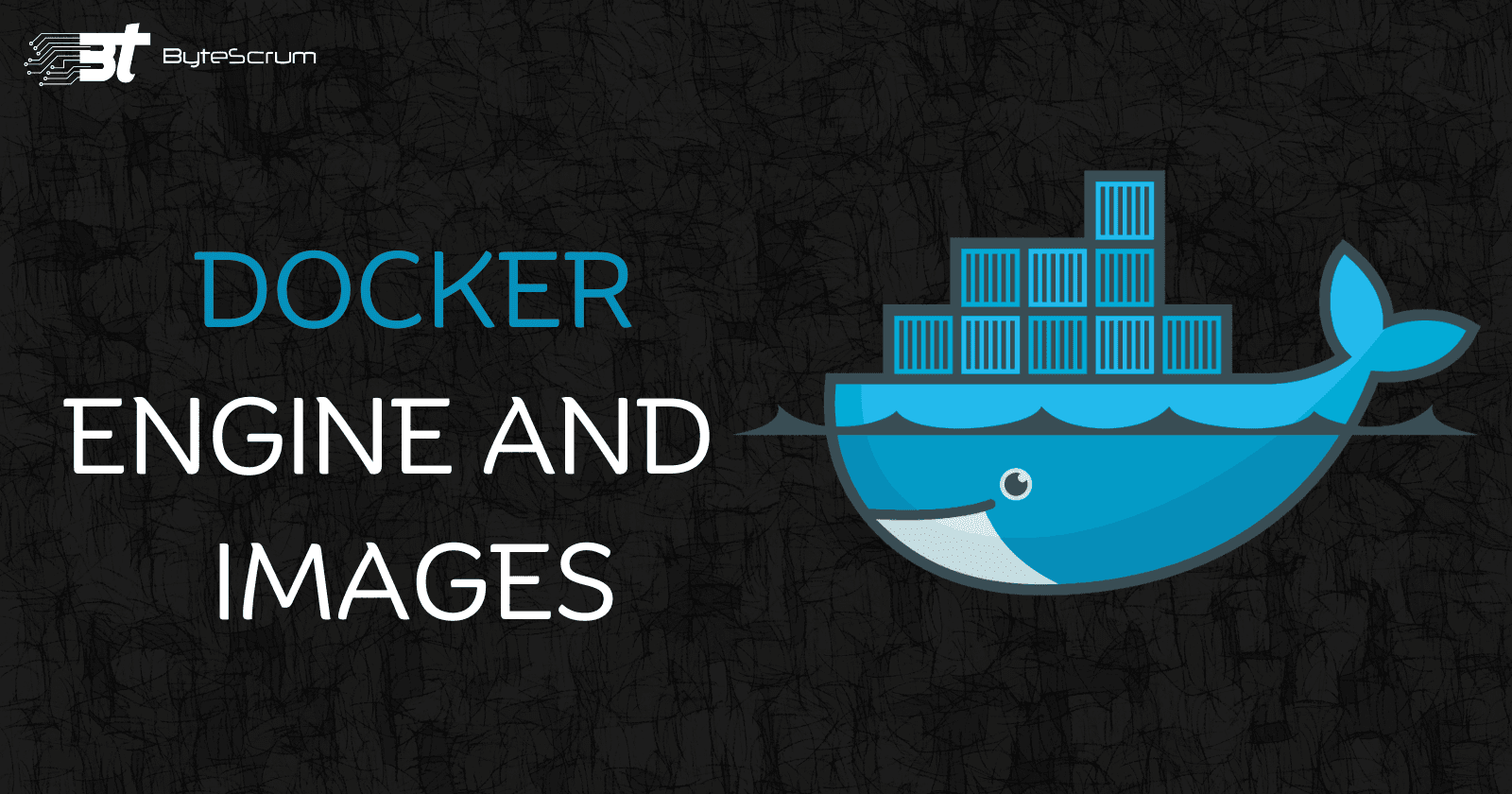 Mastering Docker: Understanding Docker Engine and Docker Images