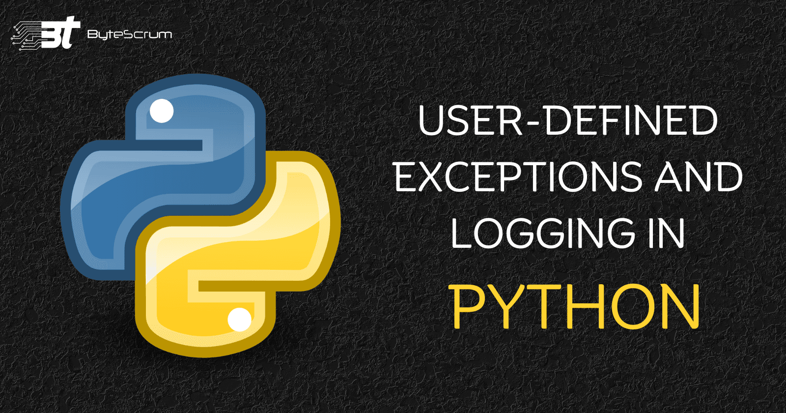 User-Defined Exceptions and Logging in Python