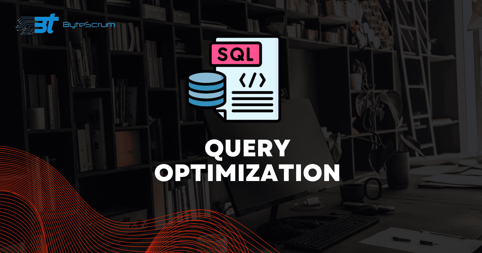 Optimizing SQL Queries for Performance: A Comprehensive Guide