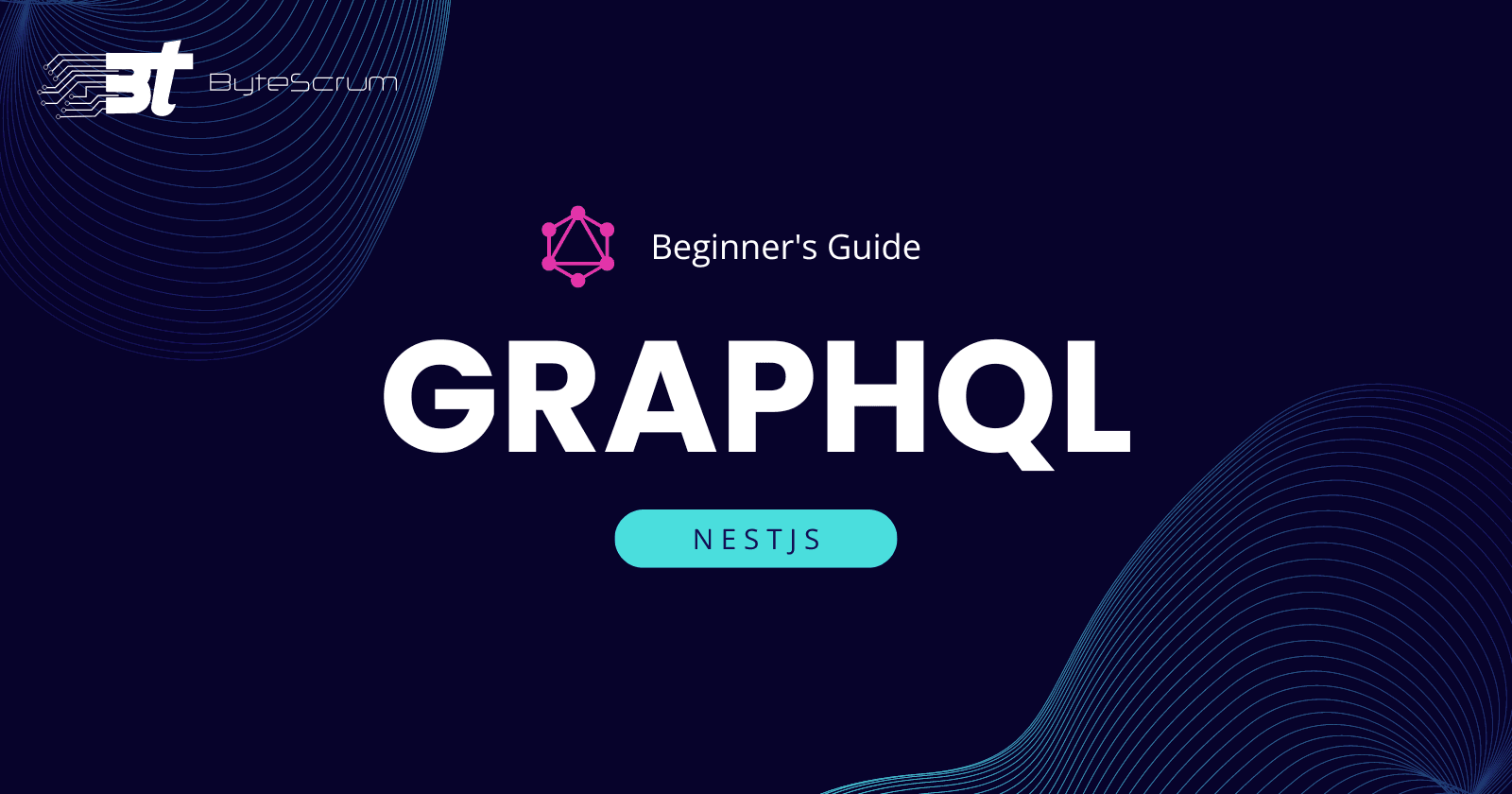 Beginner's Guide to Using GraphQL with NestJS
