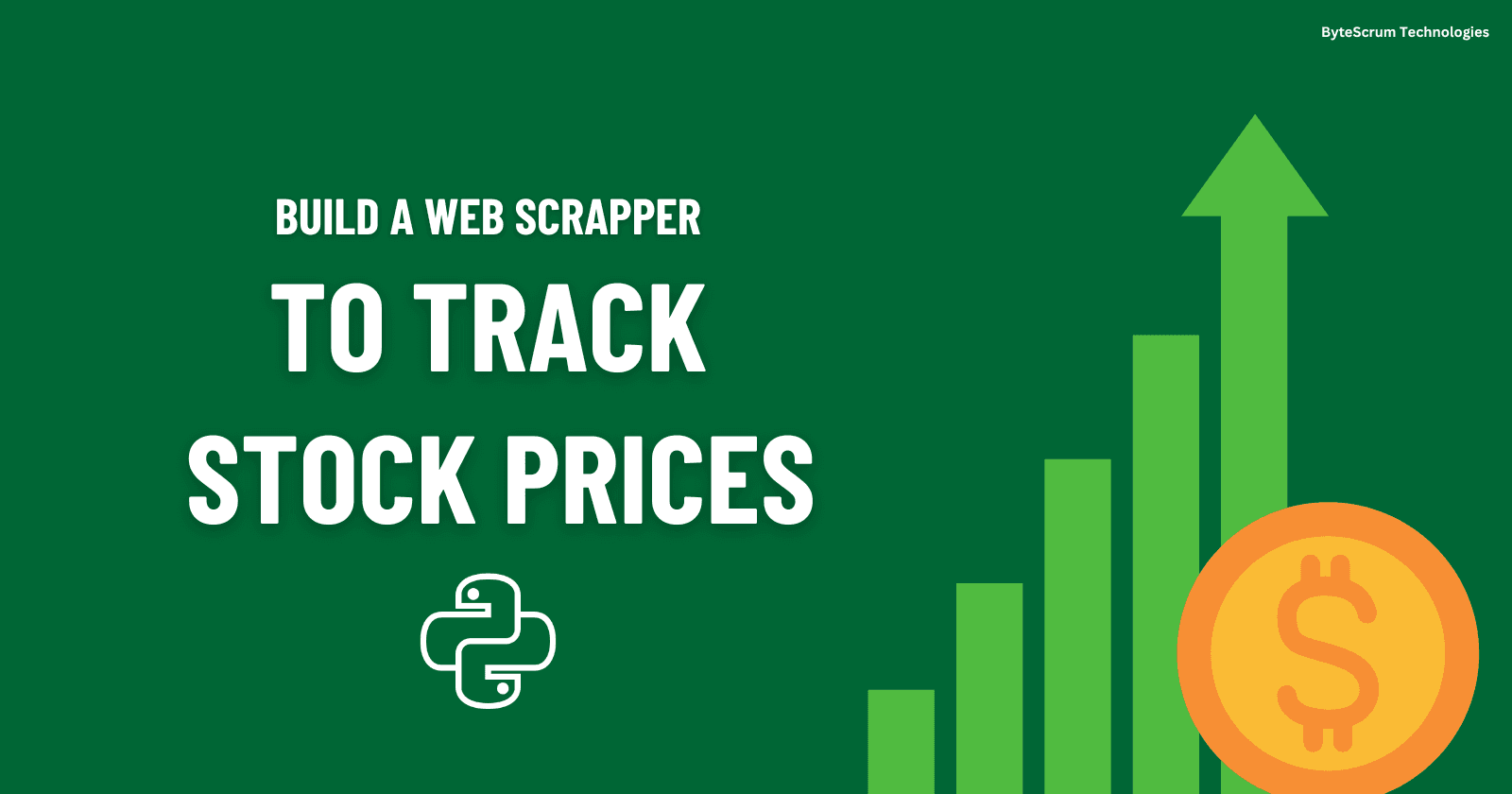 How to Build a Python Web Scraper for Live Stock Price Monitoring and Analysis