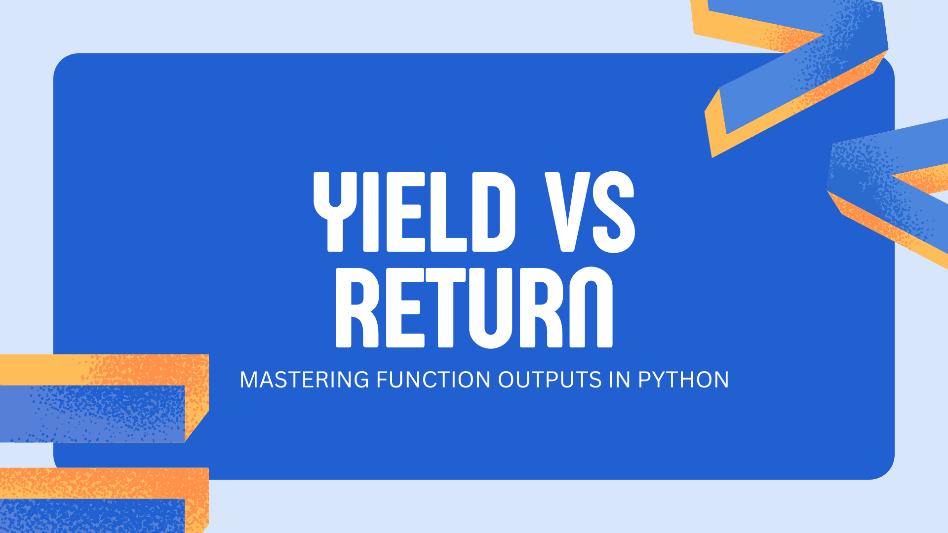 Yield vs. Return in Python: A Beginner's Guide 2025