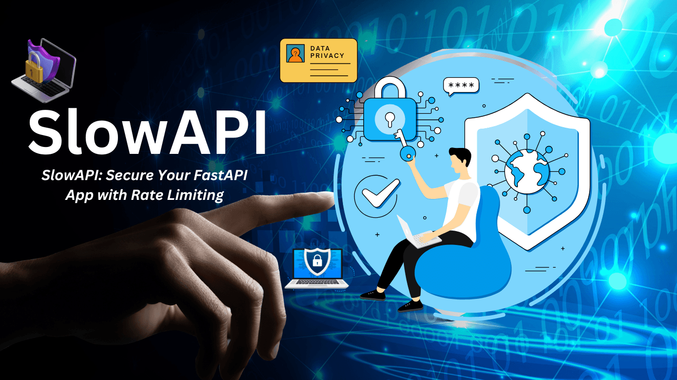 SlowAPI: Secure Your FastAPI App with Rate Limiting