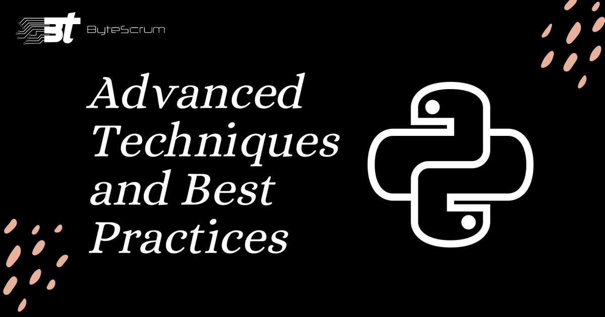 Mastering Python Coding: Advanced Techniques and Best Practices